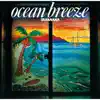 Ocean Breeze album lyrics, reviews, download