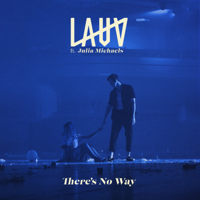 Lauv - There's No Way (feat. Julia Michaels) artwork