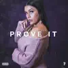 Prove It - Single album lyrics, reviews, download