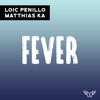 Fever (feat. Matthias Ka) - Single, 2018