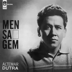 Mensagem - Altemar Dutra