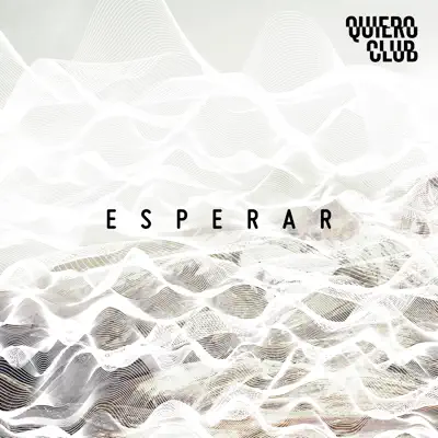 Esperar - Single - Quiero Club