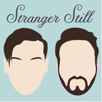 Stranger Still podcast