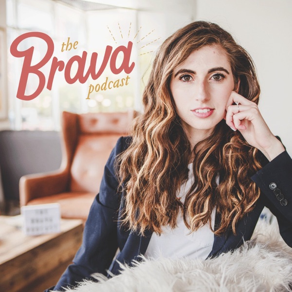 The Brava Podcast The Brava Podcast