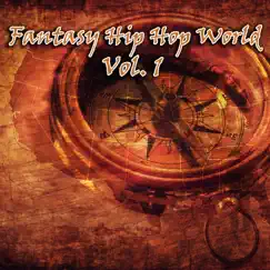 Fantasy Hip Hop World, Vol. 1 by Various Artists album reviews, ratings, credits