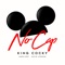 No Cap (feat. Mook Boy & Kevin Cossom) - KING COCKY lyrics