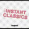 Instant Classics album lyrics, reviews, download