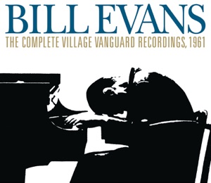 The Complete Village Vanguard Recordings, 1961 (Live) [Remastered]