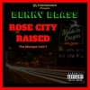 Rose City Raised the Mixtape, Vol. 1