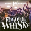 Tomador de Whisky (Ao Vivo) - Single