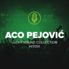 Aco Pejovic - Idi Željo Moja
