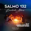Salmo 132: Levantando Altares (feat. Andrea Tofilon & Benjamín Núñez) - Single album lyrics, reviews, download