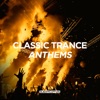 Classic Trance Anthems, 2018