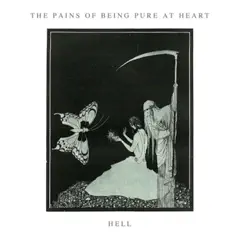 Hell - Single - The Pains Of Being Pure At Heart