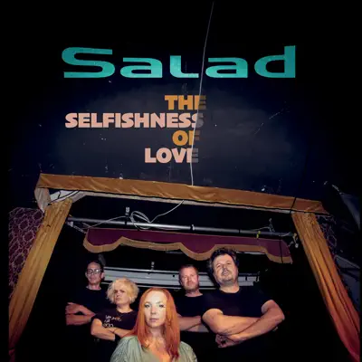 The Selfishness of Love - Single - Salad