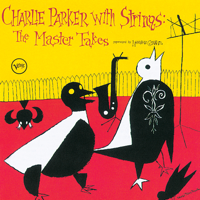 Charlie Parker - Charlie Parker With Strings: Complete Master Takes artwork