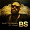 Bs (feat. Onat) - Ghetto Geasy lyrics