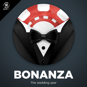 BONANZA: The Wedding Year podcast