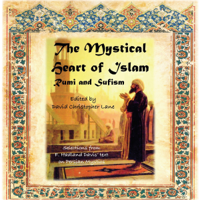 David Christopher Lane - editor & F. Hadland Davis - The Mystical Heart of Islam: Rumi and Sufism (Unabridged) artwork