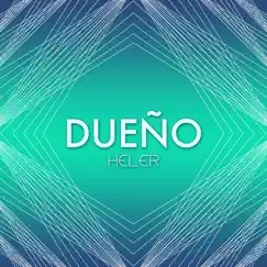 Dueño - Single by Heler album reviews, ratings, credits