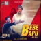 Bebe Bapu - Kelvin Singh lyrics