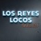 Como Agua Caliente - Los Reyes Locos lyrics