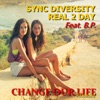 Change Our Life Reloaded (feat. BP) - EP