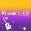 Remember Me song lyrics
