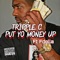 Put Yo Money Up (feat. Fdolla) - Tripple C lyrics