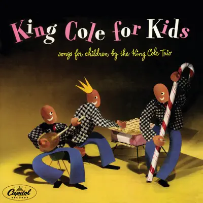 King Cole For Kids - EP - Nat King Cole Trio