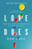 Love Does Love Does