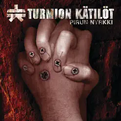 Pirun Nyrkki - Turmion Kätilöt Pirun Nyrkki - Turmion Kätilöt