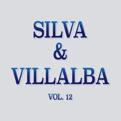 Silva & Villalba (Vol. 12) - Silva y Villalba Silva & Villalba (Vol. 12) - Silva y Villalba