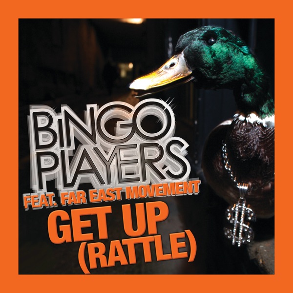 Get Up (Rattle) [feat. Far East Movement] [Remixes] - EP - Bingo Players