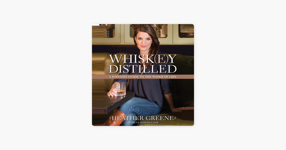 Whiskey Distilled: A Populist Guide to the Water of Life