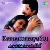 Kaanamarayathu (Original Motion Picture Soundtrack) - Single album lyrics, reviews, download