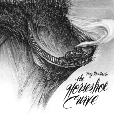 The Horseshoe Curve - Trey Anastasio The Horseshoe Curve - Trey Anastasio