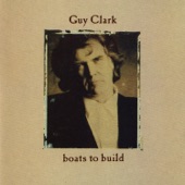 Guy Clark - Boats to Build