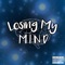 Losing My Mind (feat. ChristianTheGoat) - SJ the Goat lyrics