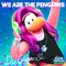 We Are the Penguins (feat. Cadence) - The Penguin Band lyrics