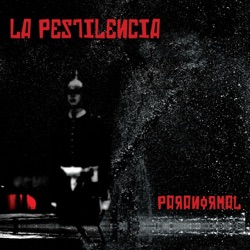 La Pestilencia - Descalzo Y Al Vacío