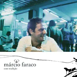 Com Tradicao - Márcio Faraco