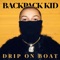 Drip on Boat - The Backpack Kid lyrics