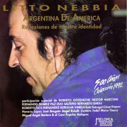 Argentina de América (Reflexiones de Nuestra Identidad) - Litto Nebbia