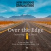 Over the Edge (feat. Tara Busch) - Single