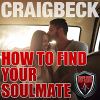 Craig Beck - How to Find Your Soulmate: Manifesting Magic Secret 3 artwork