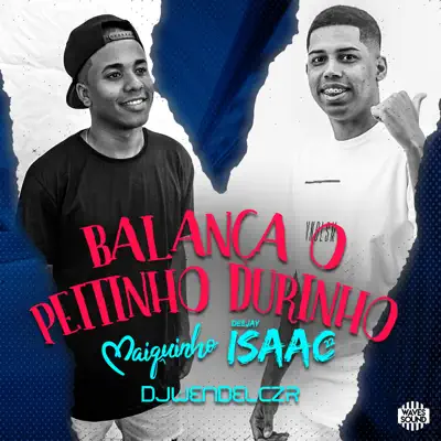 Balança o Peitinho Durinho - Single - Mc Maiquinho