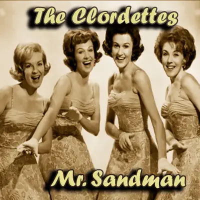 Mr. Sandman - The Chordettes Mr. Sandman - The Chordettes