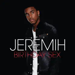 Birthday Sex (Remix) - Single - Jeremih