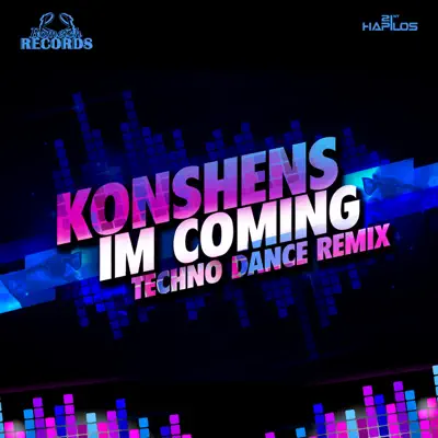 I'm Coming (Techno Remix) - Single - Konshens